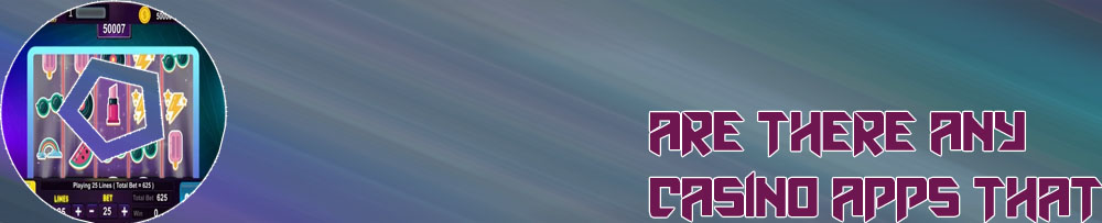 Real money slot apps for android in United Kingdom