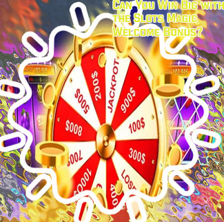 Slots magic welcome bonus