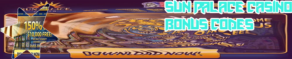 Sun palace casino no deposit bonus