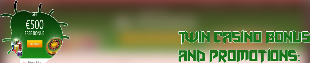 Twin casino sign up bonus